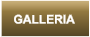 GALLERIA